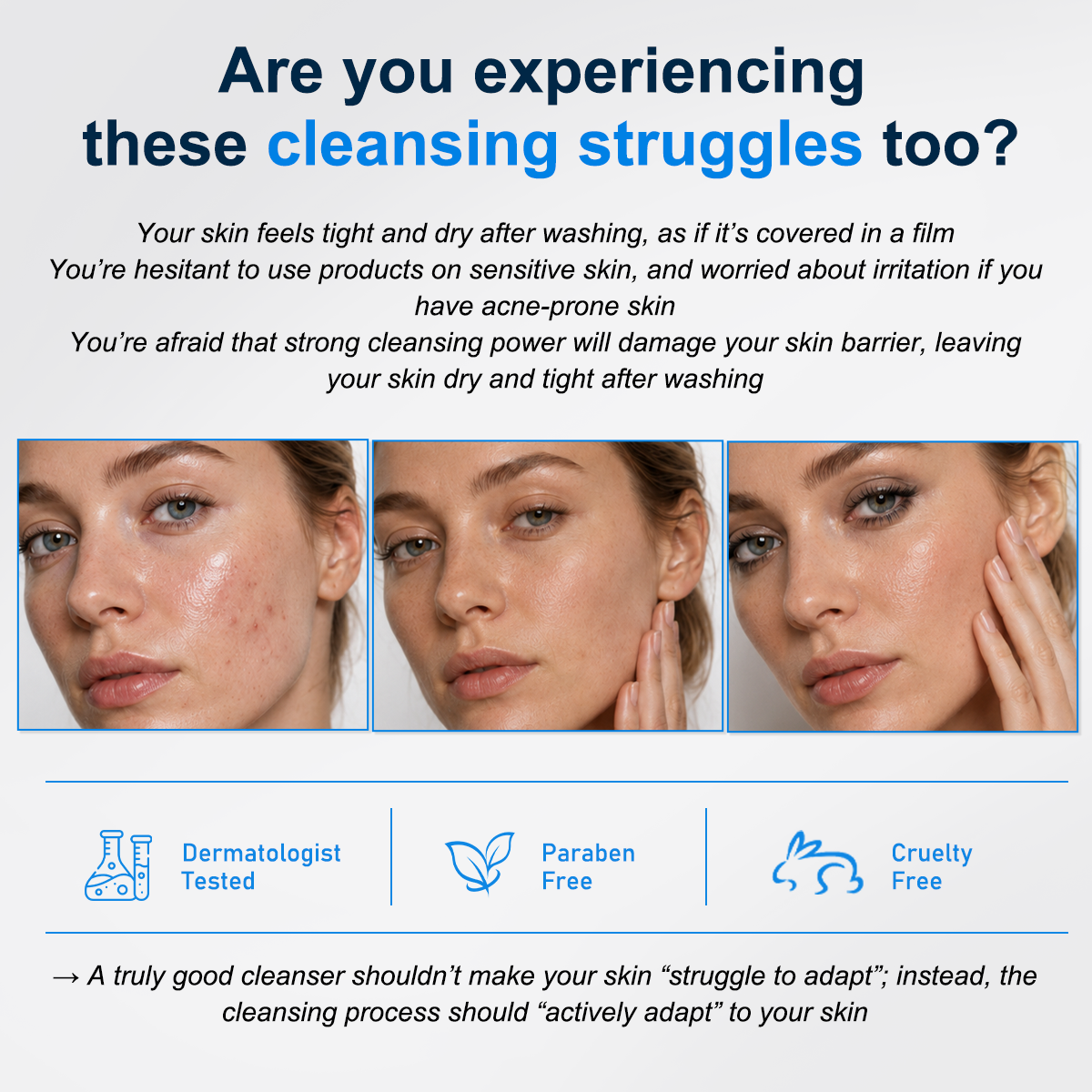 Promotional graphic for a cleansing product with text about skin dryness and irritation, three close-up photos of a woman's face showing glowing skin, and icons indicating dermatologist tested, paraben free, and cruelty free.